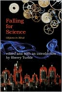 Sherry Turkle: Falling for Science: Objects in Mind