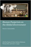 Eugene A. Rosa: Human Footprints on the Global Environment: Threats to Sustainability