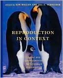 Kim Wallen: Reproduction in Context: Social and Environmental Influences on Reproduction