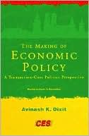 Avinash K. Dixit: The Making of Economic Policy: A Transaction Cost Politics Perspective