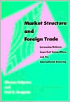 Elhanan Helpman: Market Structure and Foreign Trade: Increasing Returns, Imperfect Competition, and the International Economy