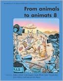 Stefan Schaal: From Animals to Animats 8: Proceedings of the Eighth International Conference on the Simulation of Adaptive Behavior, Vol. 8