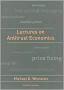 Book cover image of Lectures on Antitrust Economics by Michael D. Whinston
