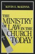 Book cover image of The Ministry of Law in the Church Today by Kevin E. McKenna