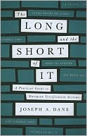 Joseph A. Dane: The Long and the Short of It: A Practical Guide to European Versification Systems