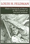 Book cover image of Philo's Portrayal of Moses in the Context of Ancient Judaism by Louis H. Feldman