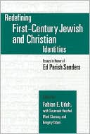 Fabian E. Udoh: Redefining First-Century Jewish and Christian Identities: Essays in Honor of Ed Parish Sanders