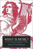 Philip A. Alperson: What Is Music?