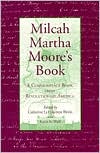 Catherine L. Blecki: Milcah Martha Moore's Book