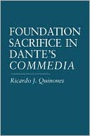 Ricardo J. Quinones: Foundation Sacrifice in Dante's Commedia