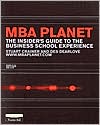 Book cover image of MBA Planet : The Insider's Guide to the Business School Experience by Stuart Crainer