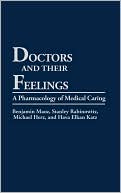 Benjamin Maoz: Doctors and Their Feelings: A Pharmacology of Medical Caring
