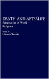 Hiroshi Obayashi: Death and Afterlife: Perspectives of World Religions