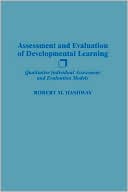Book cover image of Assessment And Evaluation Of Developmental Learning by Robert M. Hashway