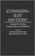 Book cover image of Accommodations -- Or Just Good Teaching?: Strategies for Teaching College Students with Disabilities by Bonnie M. Hodge