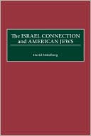 David Mittelberg: Israel Connection And American Jews
