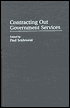 Book cover image of Contracting Out Government Services by Paul Seidenstat