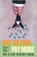 Book cover image of Why the Poor Pay More: How to Stop Predatory Lending by Gregory D. Squires