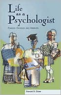 Book cover image of Life as a Psychologist: Career Choices and Insights by Gerald D. Oster