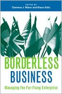 Clarence J. Mann: Borderless Business: Managing the Far-Flung Enterprise