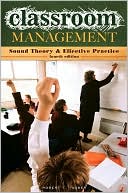 Robert T. Tauber: Classroom Management: Sound Theory and Effective Practice