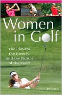 David L. Hudson Jr.: Women in Golf: The Players, the History, and the Future of the Sport