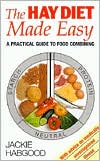 Jackie Habgood: Hay Diet Made Easy: A Practical Guide to Food Combining