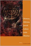 Book cover image of Memory, Oblivion, And Jewish Culture In Latin America by Marjorie Agosin