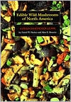 Book cover image of Edible Wild Mushrooms of North America: A Field-to-Kitchen Guide by David W. Fischer