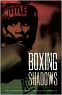 W. K. Stratton: Boxing Shadows