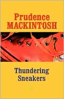 Prudence Mackintosh: Thundering Sneakers