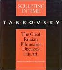 Book cover image of Sculpting in Time: Reflections on the Cinema by Andrey Tarkovsky