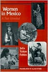 Book cover image of Women in Mexico: A Past Unveiled by Julia Tuñón Pablos
