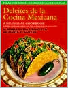 Maria Luisa Urdaneta: Deleites De LA Cocina Mexicana : Healthy Mexican American Cooking