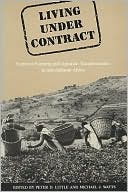 Peter D. Little: Living under Contract: Contract Farming and Agrarian Transformation in Sub-Saharan Africa