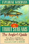 Steve Born: Exploring Wisconsin Trout Streams: The Angler's Guide