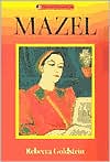 Book cover image of Mazel by Rebecca Goldstein
