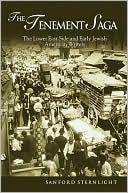 Sanford Sternlicht: Tenement Saga: The Lower East Side and Early Jewish American Writers