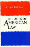 Grant Gilmore: The Ages of American Law