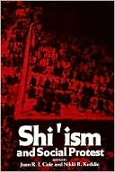 Juan R. Cole: Shi'Ism And Social Protest
