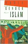 Leila Ahmed: Women and Gender in Islam: Historical Roots of a Modern Debate