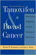 Michael W. DeGregorio: Tamoxifen and Breast Cancer