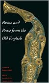 Book cover image of Poems and Prose from the Old English by Burton Raffel