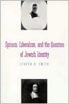Book cover image of Spinoza, Liberalism, and the Question of Jewish Identity by Steven B. Smith