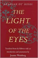 Book cover image of The Light of the Eyes by Azariah de? Rossi