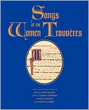 Eglal Doss-Quinby: Songs Of The Women Trouveres