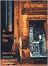 James E. Young: At Memory's Edge: After-Images of the Holocaust in Contemporary Art and Architecture