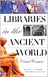 Book cover image of Libraries in the Ancient World by Lionel Casson