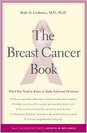 Book cover image of The Breast Cancer Book: What You Need to Know to Make Informed Decisions by Ruth H. Grobstein