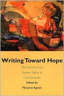 Marjorie Agosin: Writing Toward Hope: The Literature of Human Rights in Latin America